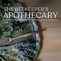 Beekeepers Apothecary Cookbook